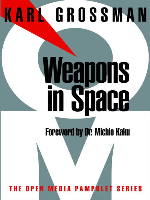 Title details for Weapons in Space by Karl Grossman - Available